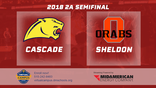 2018 2A Basketball Semi Finals: Cascade vs. Sheldon