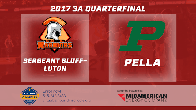 2017 3A Basketball Quarter Finals: Sergeant-Bluff-Luton vs. Pella