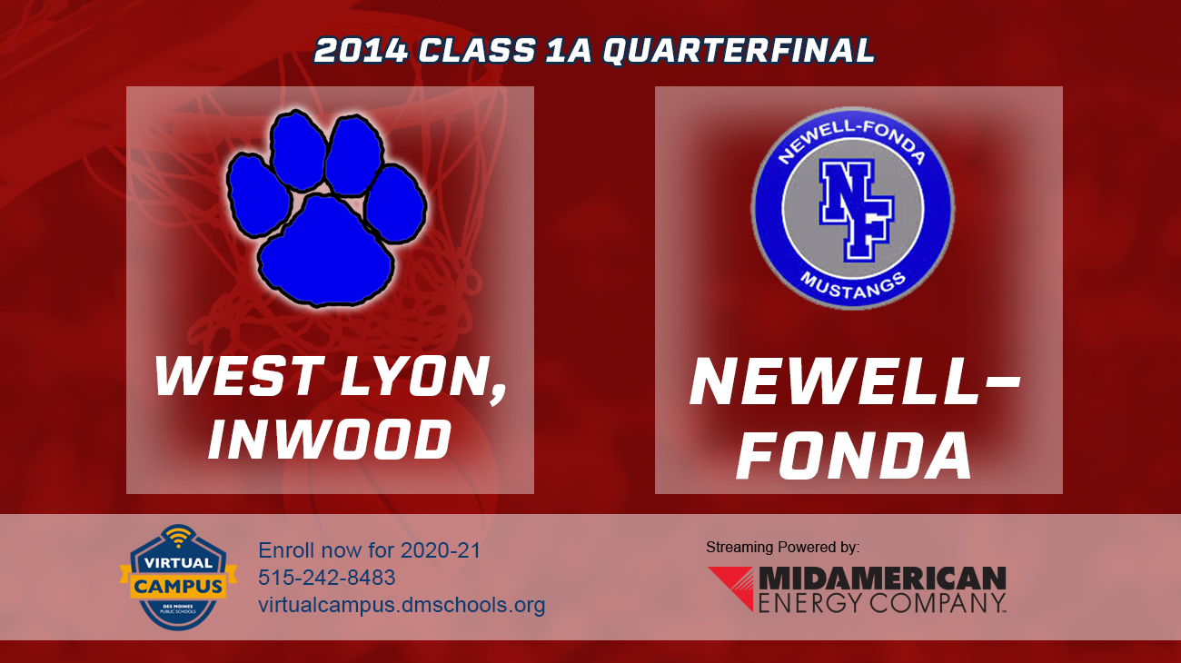 Basketball: 2014, Class 1A Quarterfinals - West Lyon vs. Newell-Fonda