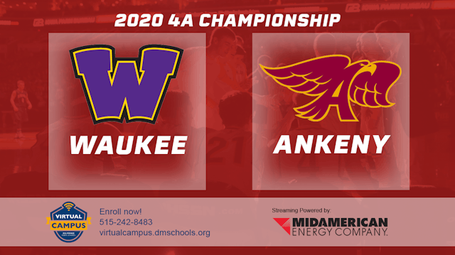 2020 4A Basketball Finals: Waukee vs....