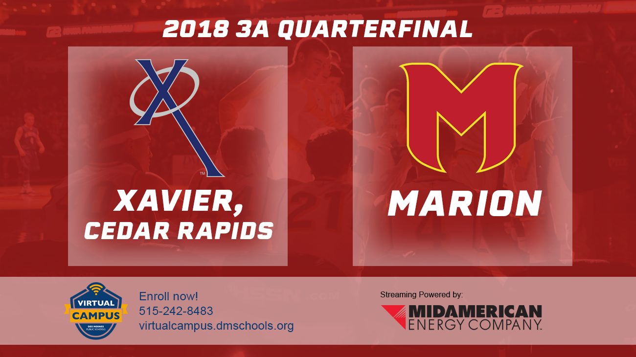 Basketball: 2018, Class 4A Quarterfinals - Xavier vs. Marion