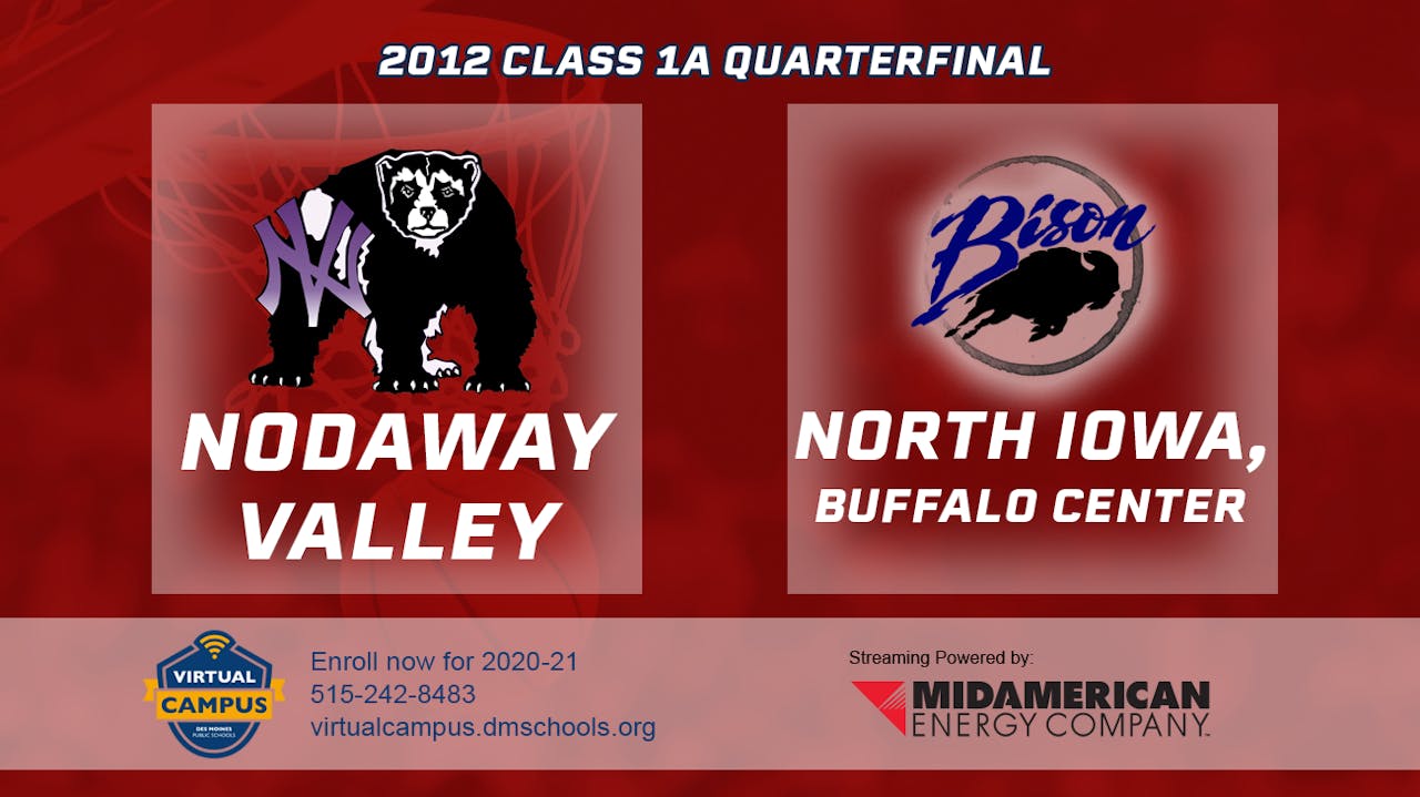 2012 1A Basketball Quarter Finals Nodaway Valley vs. North Iowa