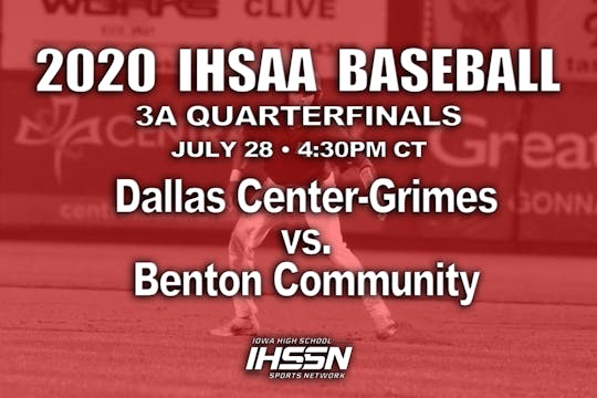 2020 3A Baseball Quarter Finals: Dallas Center - Grimes vs. Benton