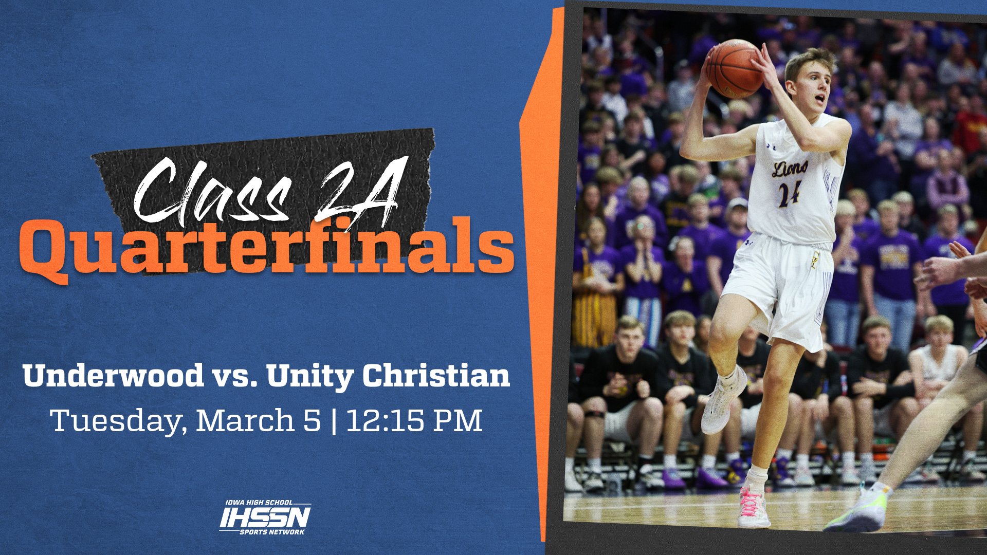 Basketball: 2024, Class 2A Quarterfinals - Underwood vs. Unity Christian