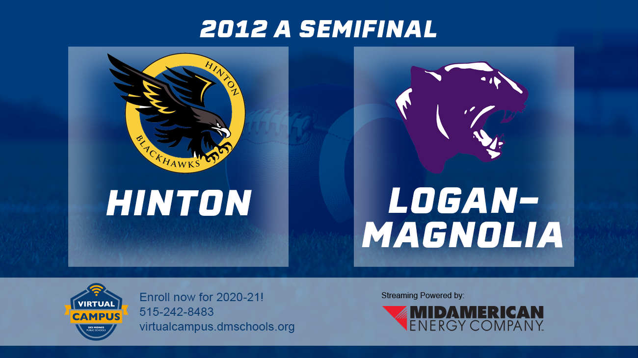 Football: 2012, Class A Semifinals - Hinton vs. Logan-Magnolia