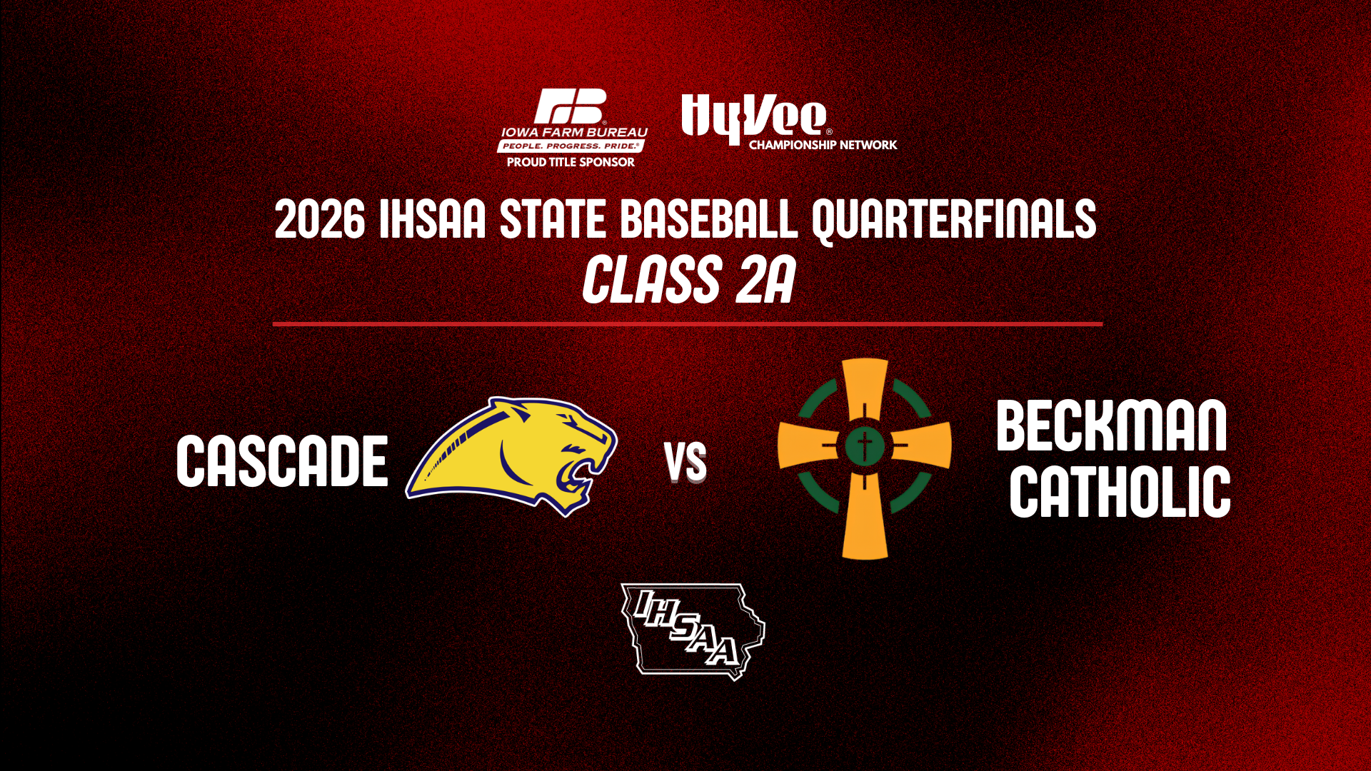 Baseball: 2026, Class 2A Quarterfinal - Cascade vs Beckman Catholic - 07/21/2026, 23:23:45