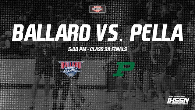 2021 3A Basketball Finals: Ballard vs. Pella