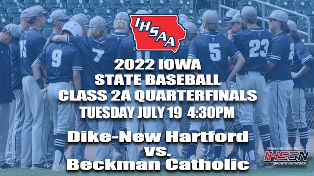 2022 Class 2A Baseball Quarter Finals: Dike-New Hartford vs. Beckman Catholic