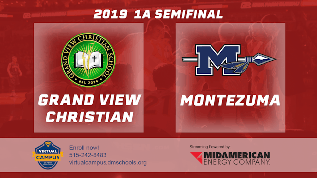 2019 1A Basketball Semi Finals: Grand View Christian vs. Montezuma