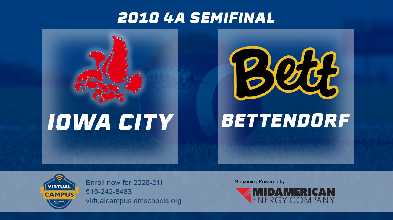 Football: 2010, Class 4A Semifinals - Iowa City vs. Bettendorf 