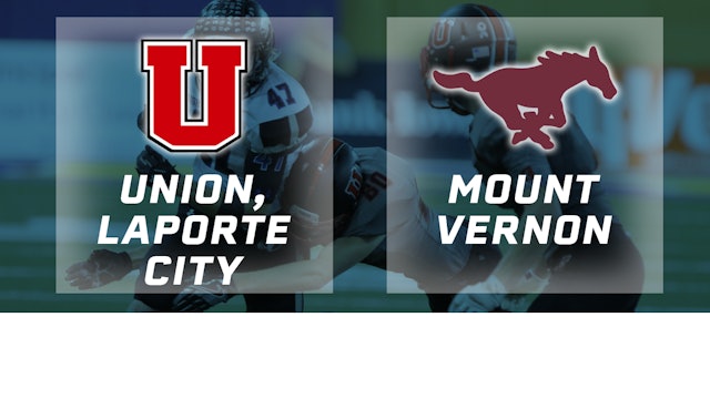 2016 2A Football Semi Finals: Union, LaPorte City vs. Mount Vernon