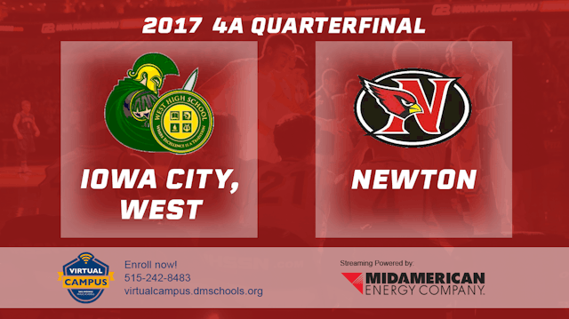 2017 4A Basketball Quarter Finals: Iowa City, West vs. Newton