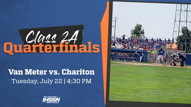 7/22, 4:30 PM, Van Meter vs. Chariton