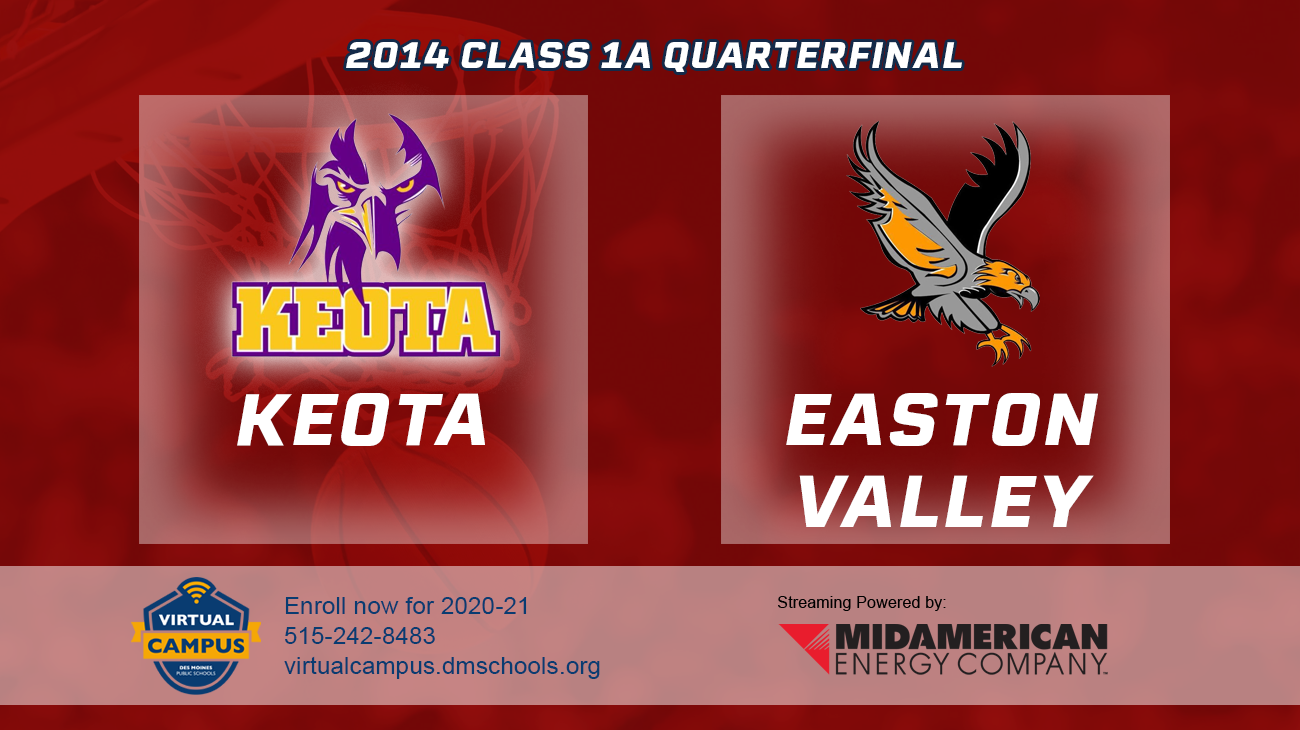 Basketball: 2014, Class 1A Quarterfinals - Keota vs. Easton Valley