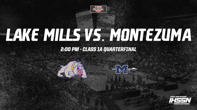 2021 1A Basketball Quarter Finals: Lake Mills vs. Montezuma