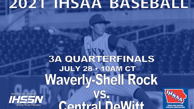 2021 3A Baseball Quarter Finals: Central DeWitt vs. Waverly-Shell Rock