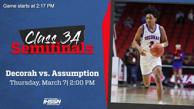 2024 3A Semifinals, Decorah vs. Daven...
