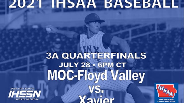 2021 3A Baseball Quarter Finals: MOC-Floyd Valley vs. Xavier, Cedar Rapids