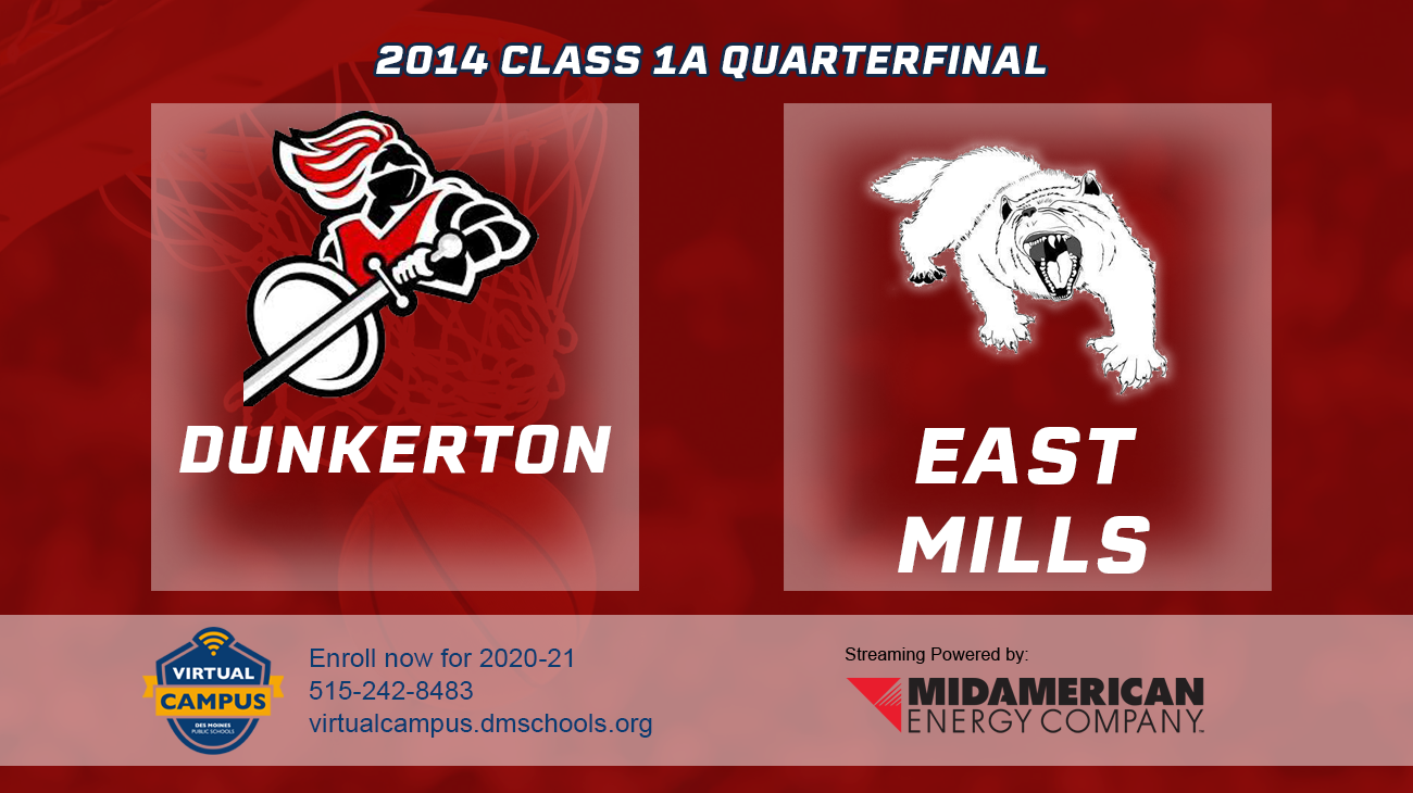 Basketball: 2014, Class 1A Quarterfinals - Dunkerton vs. East Mills
