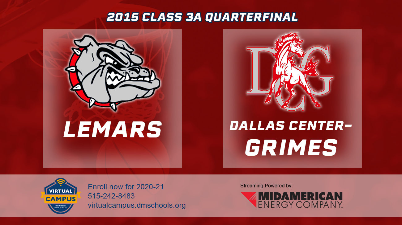 Basketball: 2015, Class 3A Quarterfinals - Lemars vs. Dallas Center Grimes