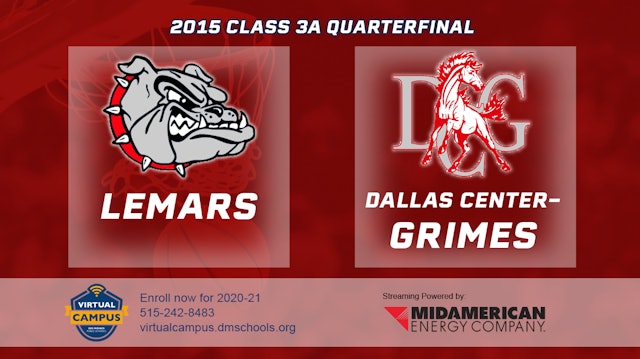 2015 3A Basketball Quarter Finals: Lemars vs. Dallas Center Grimes