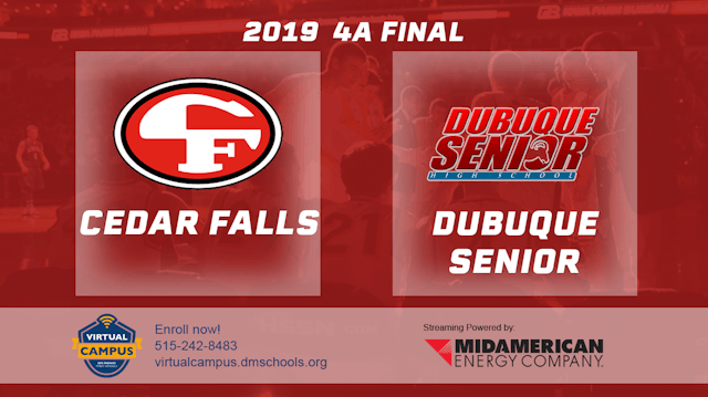 2019 4A Basketball Finals: Cedar Falls vs. Dubuque Senior