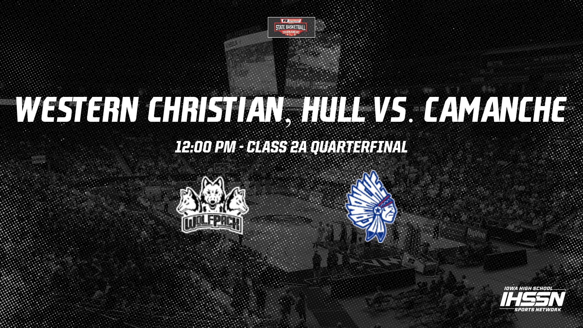 Basketball: 2021, Class 2A Quarterfinals - Western Christian vs. Camanche