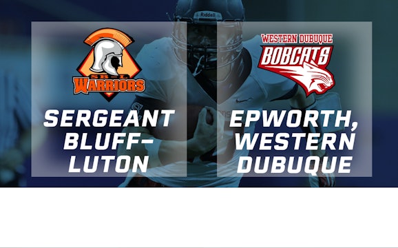 2018 3A Football 3A Semi Finals: Sergeant Bluff-Luton vs Epworth Western Dubuque