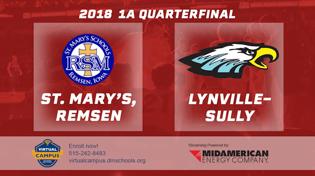 2018 1A Basketball Quarter Finals: St...