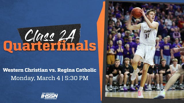 Basketball: 2024, Class 2A Quarterfin...