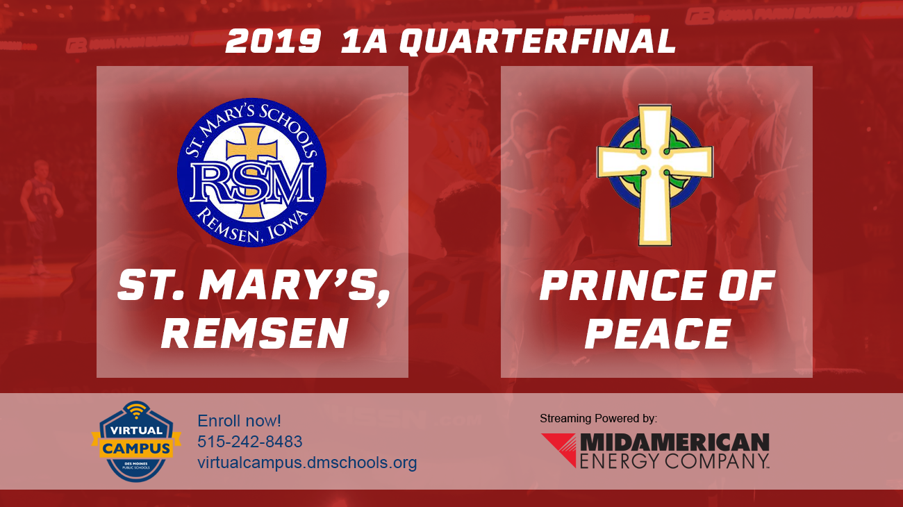 Basketball: 2019, Class 1A Quarterfinals - St. Mary's Remsen vs. Prince of Peace
