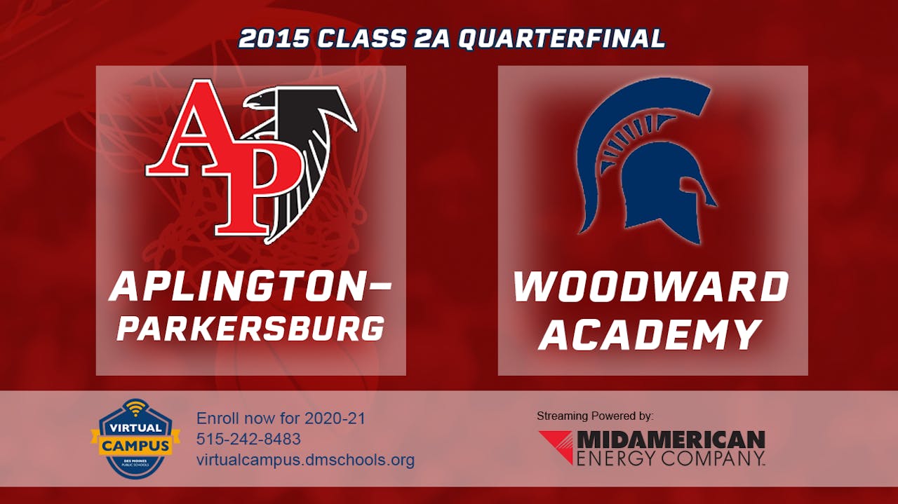 2015 2A Basketball Quarter Finals Aplington Parkersburg vs. Woodward