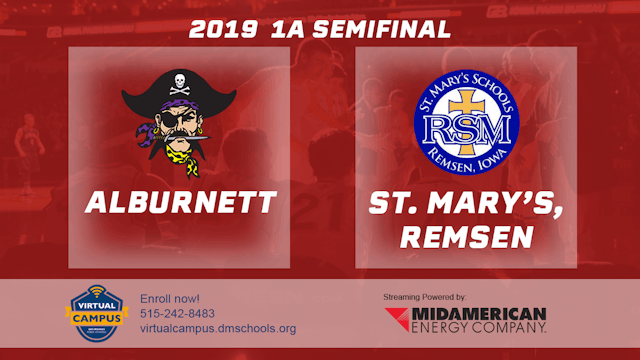 2019 1A Basketball Semi Finals: Alburnett vs. St. Mary's, Remsen