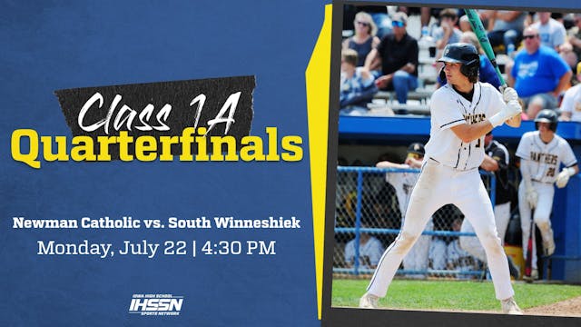 '24 Baseball - 1A Quarterfinal - Newman Catholic vs. South Winneshiek (AR)