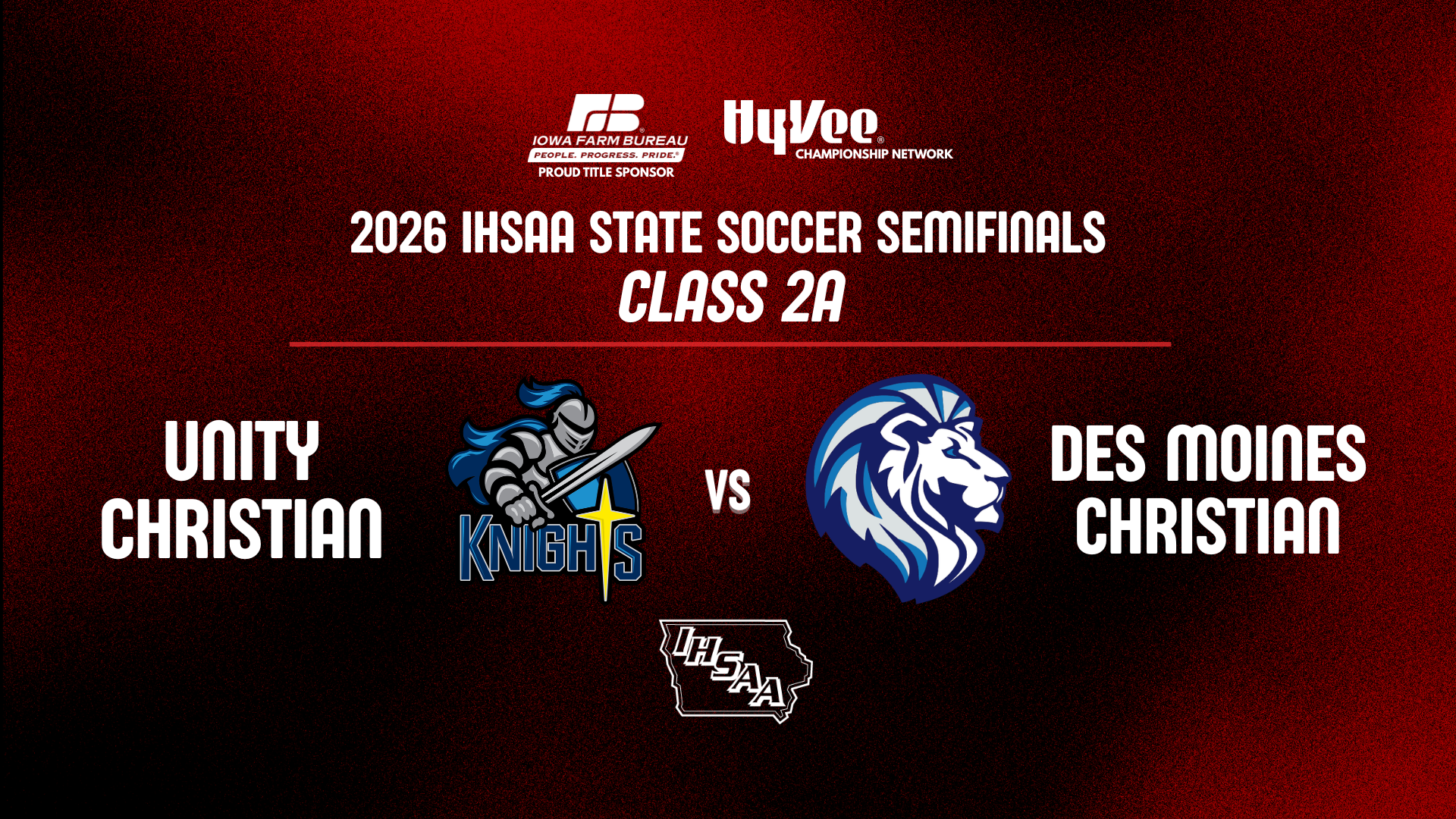 Soccer: 2026, Class 2A Semifinal - Unity Christian vs. Des Moines Christian - 06/05/2026, 16:16:23