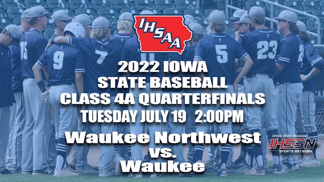 2022 Class 4A Baseball Quarter Finals: Waukee Northwest vs. Waukee