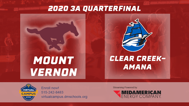 2020 3A Basketball Quarter Finals: Mount Vernon vs. Clear Creek-Amana