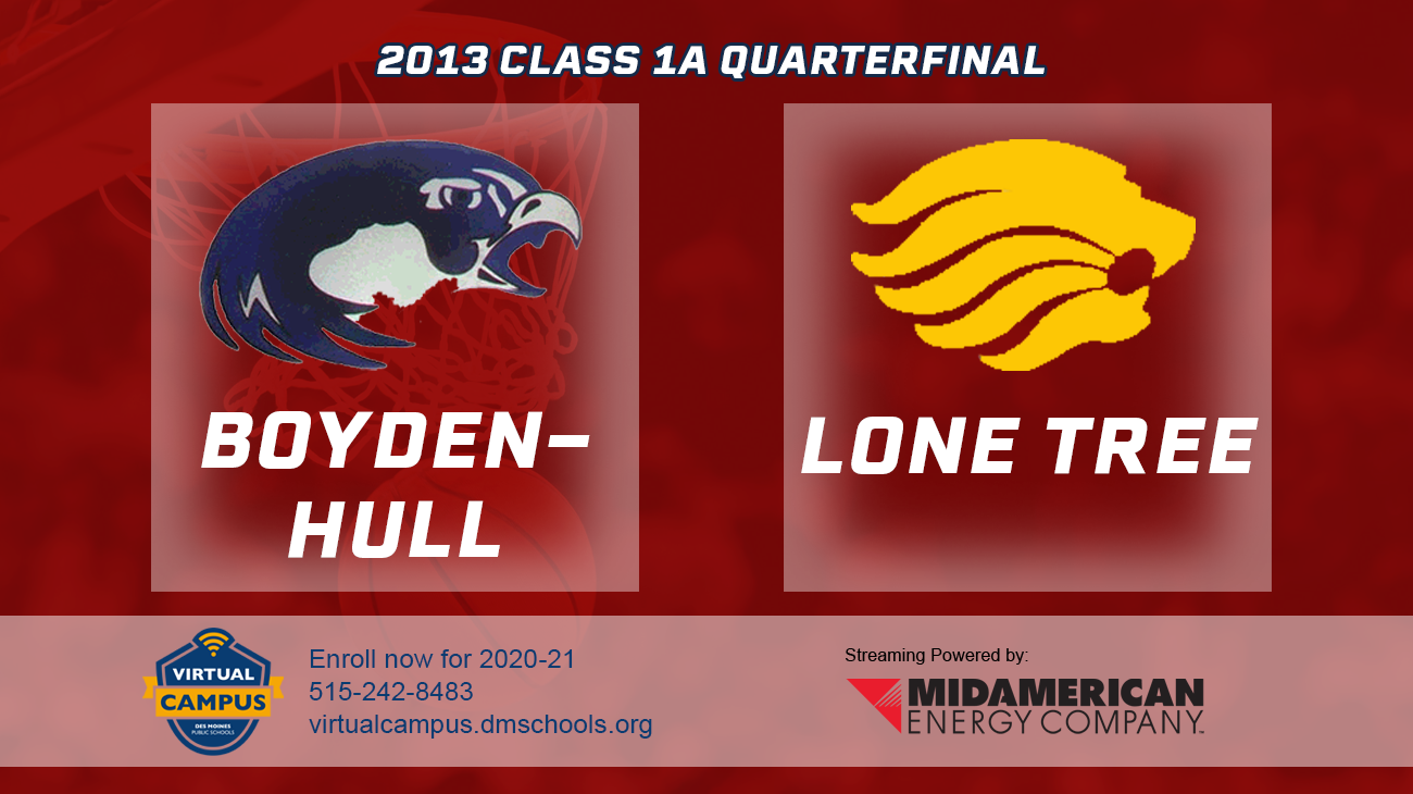 Basketball: 2013, Class 1A Quarterfinals - Boyden-Hull vs. Lone Tree