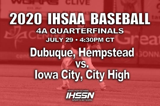 2020 4A Baseball Quarter Finals: Dubuque, Hempstead vs. Iowa City, City High