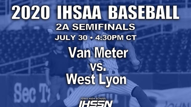 2020 2A Baseball Semi Finals: Van Meter vs. West Lyon