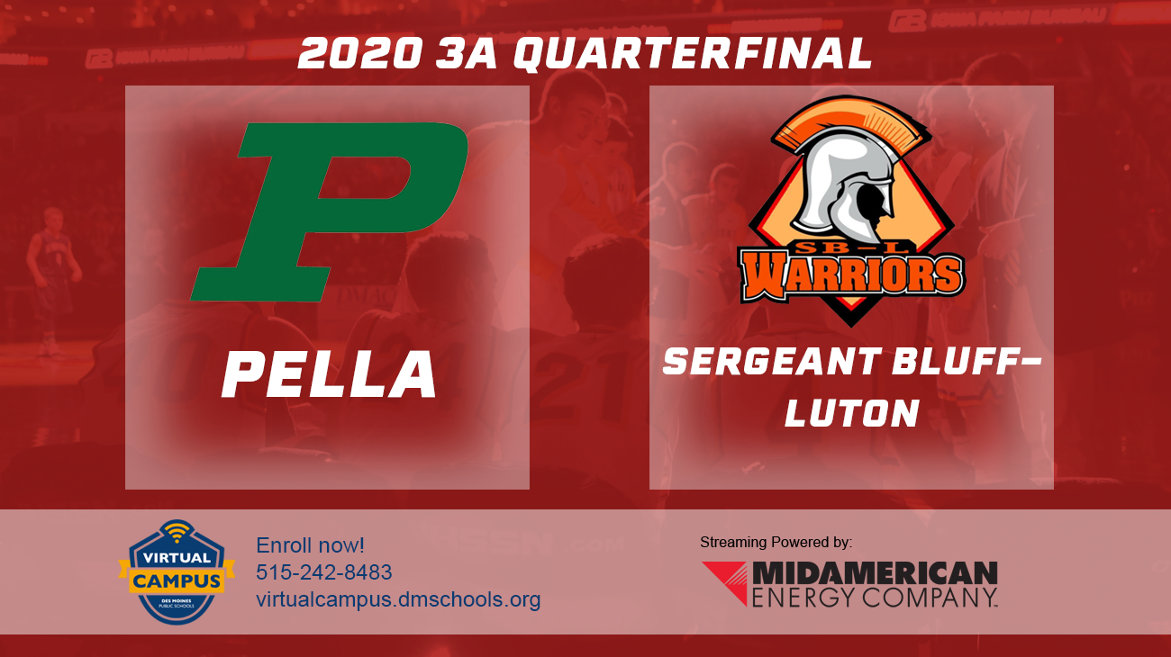 Basketball: 2020, Class 3A Quarterfinals - Pella vs. Sergeant Bluff-Luton
