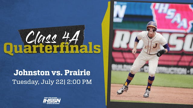 7/22, 2:00 PM, Johnston vs. Prairie, Cedar Rapids