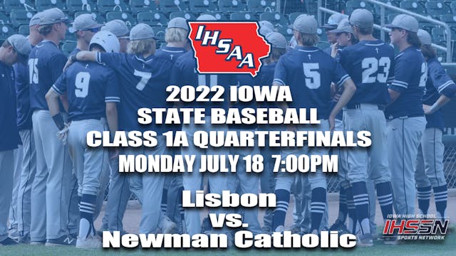 2022 Class 1A Baseball Quarter Finals: Lisbon vs. Newman Catholic