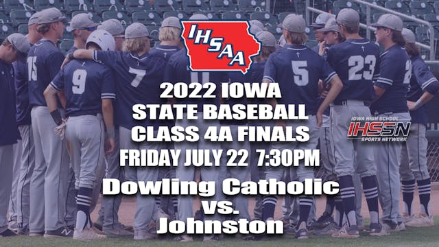 2022 4A Baseball Finals: Johnston vs. Dowling Catholic
