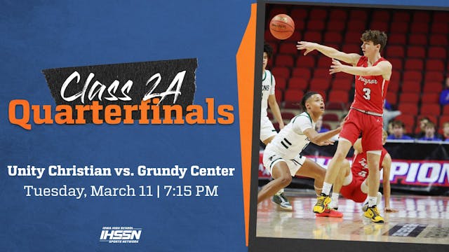 Basketball '25, Class 2A QTR: Unity Christian vs. Grundy Center