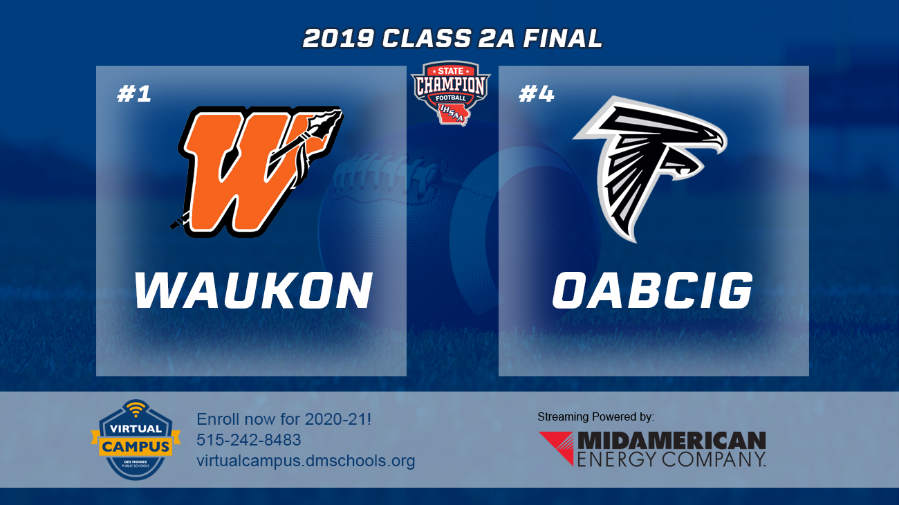 Football: 2019, Class 2A Finals - Waukon vs. OABCIG