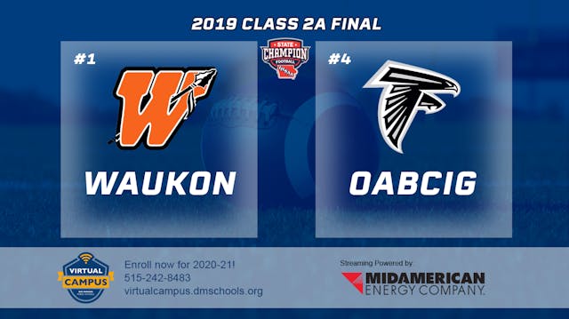 2019 2A Football Finals: Waukon vs. O...