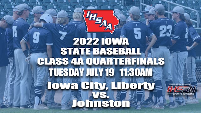 2022 Class 4A Baseball Quarter Finals: Iowa City Liberty vs. Johnston