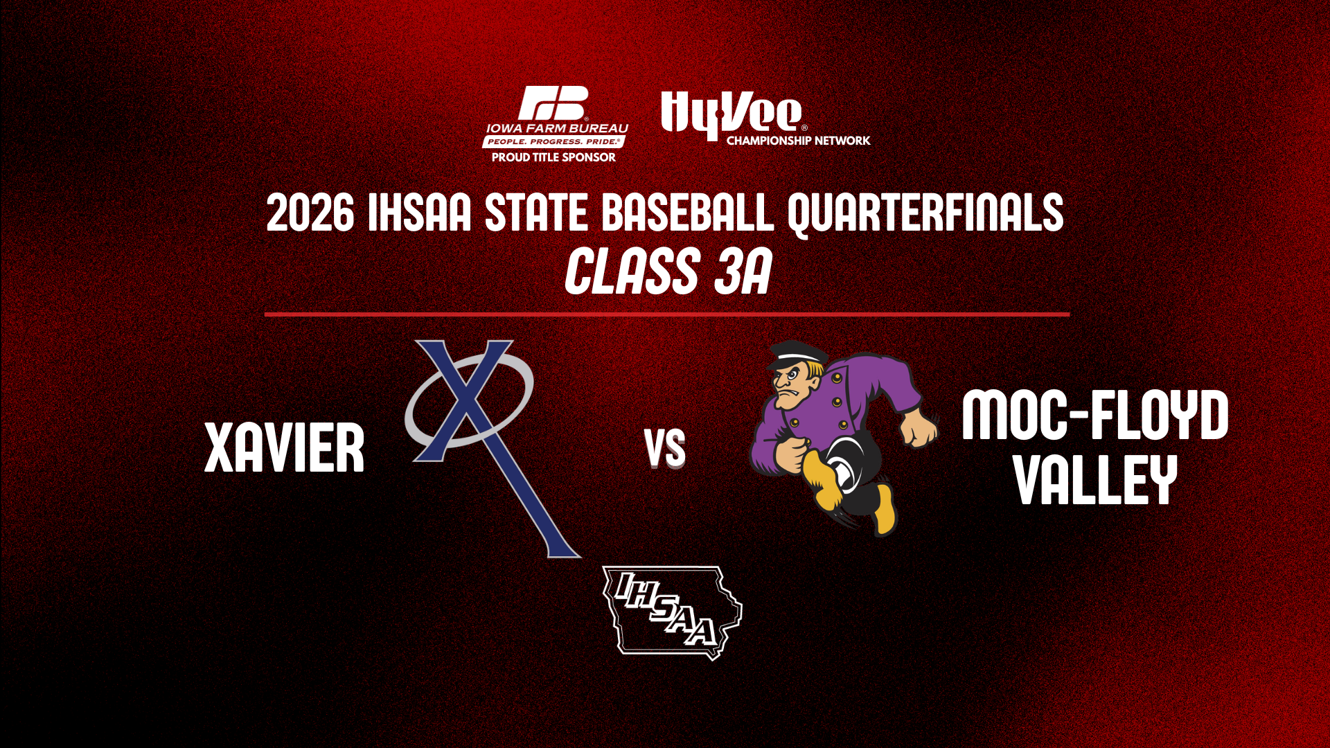 Baseball: 2026, Class 3A Quarterfinal - Xavier vs MOC-Floyd Valley - 07/21/2026, 21:54:52