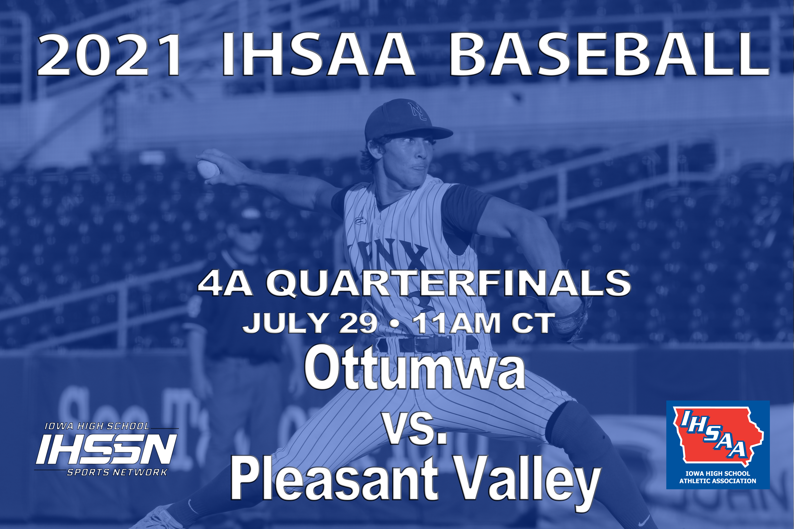 Baseball: 2021, Class 4A Quarterfinals - Pleasant Valley vs. Ottumwa